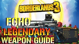 Borderlands 3: ECHO | Legendary Weapon Guide (Trash or Stash?)