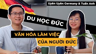 Văn Hóa Làm Việc Của Người Đức | Eduhome Official | Uyên Uyên | Du học Đức | Tuấn Anh Du Học