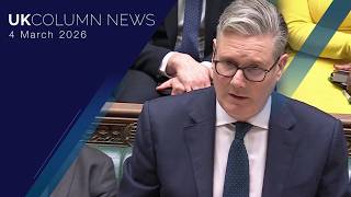 UK Column News — 4th March 2026