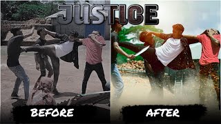 Justice | Before and After justice short-film | After Editing justice and Before Editing Justice