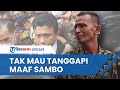 Respons Ayah Brigadir J soal Permintaan Maaf Sambo, Sebut Biarkan Proses Hukum Berjalan Dulu