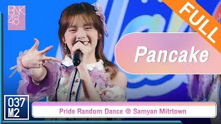 BNK48 Pancake @ Pride Random Dance, Samyan Mitrtown [Full Fancam 4K 60p] 230625