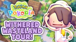 Touring my Pokopia Withered Wastelands after 300hours!