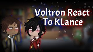 Voltron React To KLance // No Angst :3