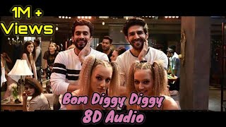 Bom Diggy Diggy 8D 🎧 Audio Song - Sonu Ke Titu Ki Sweety ( Zack Knight | Jasmin Walia )