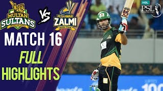 Full Highlights | Peshawar Zalmi Vs Multan Sultans  | Match 16 | 6th March | HBL PSL 2018