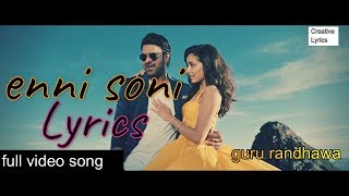 Enni Soni full video song with lyrics - SAAHO | Guru Randhawa, Tulsi Kumar | Prabhas , Shraddha K.|
