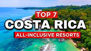 NEW | Top 7 BEST All-Inclusive Resorts in Costa Rica (2026)