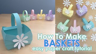 How to Make Easter Baskets | Easy Paper Crafts | Paper Basket Tutorial