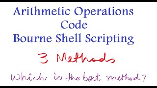 Arithmetic Operations through three methods | Shell Scripting Tutorial for Beginners