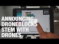 DroneBlocks Teaches STEM & Programming Concepts With Drones
