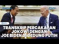 Transkrip Percakapan Jokowi dengan Joe Biden di Gedung Putih Pagi Ini, Diselingi Canda Tawa