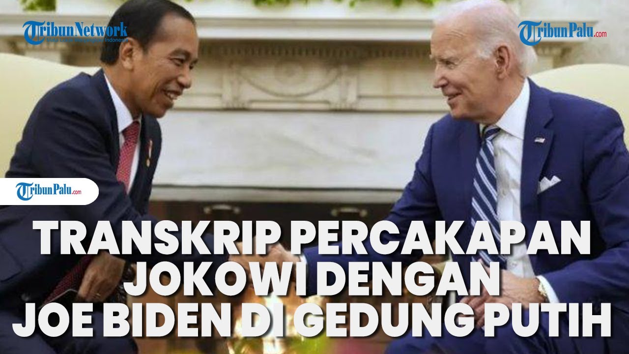 Transkrip Percakapan Jokowi Dengan Joe Biden Di Gedung Putih Pagi Ini ...