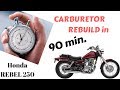 Honda Rebel 250 Carburetor Rebuild 90min. start to finish