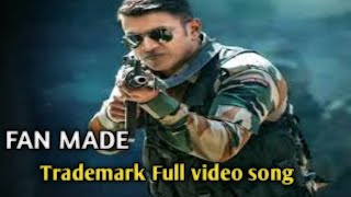 Trademark 4k video song | James | punithrajkumar  | yuvaratna movie| Fanmade video song james songs