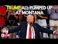 Trump LIVE: Donald Trump Rally in Bozeman | Trump Speech LIVE | Trump in Montana | Kamala | N18G