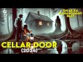 CELLAR DOOR (2024) New Horror Movie Explained in Hindi | Survival Movie Explanation | Suspense Movie