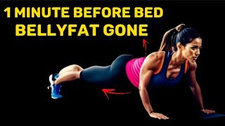 ONE MINUTE BEFORE BED AND SEE INCREDIBLE RESULTS #planking#weightlossexercise#bellyfatgone#planks
