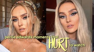 perrie edwards moments that are hard to watch