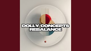 Dolly Concepts Rebalance