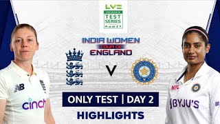 India vs England womens test highlights Day 2 | India vs England highlights | cricket