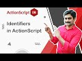 Identifiers in ActionScript - ActionScript Tutorial 08 🚀
