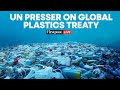 LIVE: United Nations Holds News Conference on Global Plastics Treaty