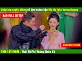 Review Phim Thái Tử Phi Thăng Chức Ký , Không cười , không lầy lội , thì không….