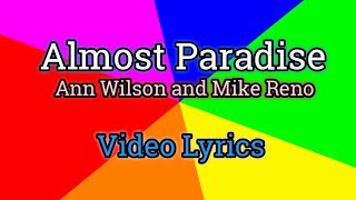 Almost Paradise (Lyrics Video) - Ann Wilson and Mike Reno
