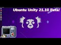 Ubuntu Unity 21.10 “Impish Indri” Beta  | Distro Delves LIVE!