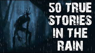 50 TRUE Terrifying Skinwalker & Cryptid Scary Stories In The Rain | Mega Compilation