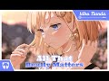 「Nightcore」All That Really Matters「Lyrics」