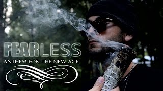 Fearless (Anthem For The New Age) TruthSeekah, Modern Day Soulja & Andre Auraum