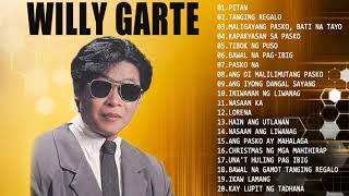 Willy Garte Greatest Hits Filipino Music - Nonstop Love Songs full album 2021