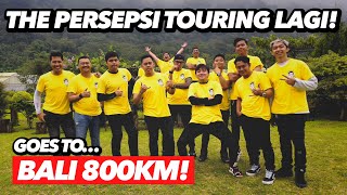 THE PERSEPSI TOURING DI BALI! PART 1