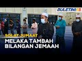 SOLAT JUMAAT | Melaka Benar 100 Jemaah Di 7 Masjid Kerajaan