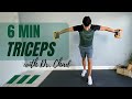 6 MIN TRICEPS // build toned, muscular triceps quick, at home for women + men | Dr. Chad