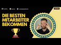 Mitarbeitergewinnung | Wie bekomme ich gute Mitarbeiter? | Mitarbeiterbindung |  BGM