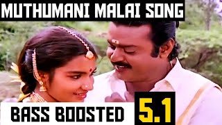 MUTHUMANI MALAI 5.1 BASS BOOSTED SONG / CHINNA GOUNDER / ILAYARAJA / DOLBY / BAD BOY BASS CHANNEL