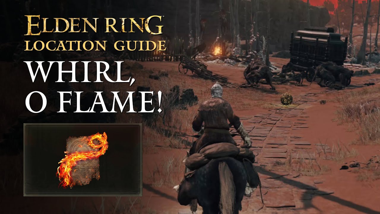 Elden Ring - Whirl, O Flame! Incantation Location | Caelid - YouTube