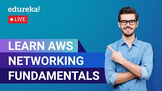 Learn AWS Networking Fundamentals in 60 Minutes | AWS VPC | AWS Networking | Edureka AWS Live