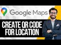 How To Create QR Code For Location In Google Maps