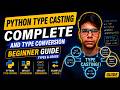 Python Type Casting & Type Conversion Tutorial in Hindi | Python for Beginners