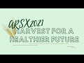 Harvest for a Healthier Future: ARSX 2021 Competition