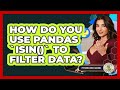How Do You Use Pandas `isin()` To Filter Data? - Python Code School