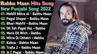 Babbu Maan New Punjabi Songs | New Punjab jukebox 2022 | Best Babbu Maan Punjabi Song | New Song