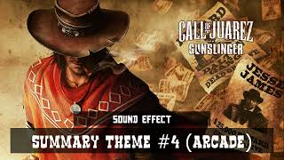 Call of Juarez: Gunslinger | Summary Theme #4 (Arcade) ♪ [Sound Effect]