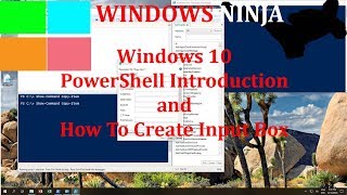 Windows 10 - PowerShell Introduction and How To Create Input Box