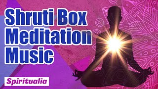 Shruti Box Meditation  ➤  Music Therapy