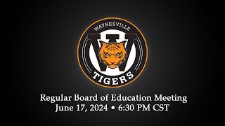 June, 2024 Waynesville R-VI School Board Meeting